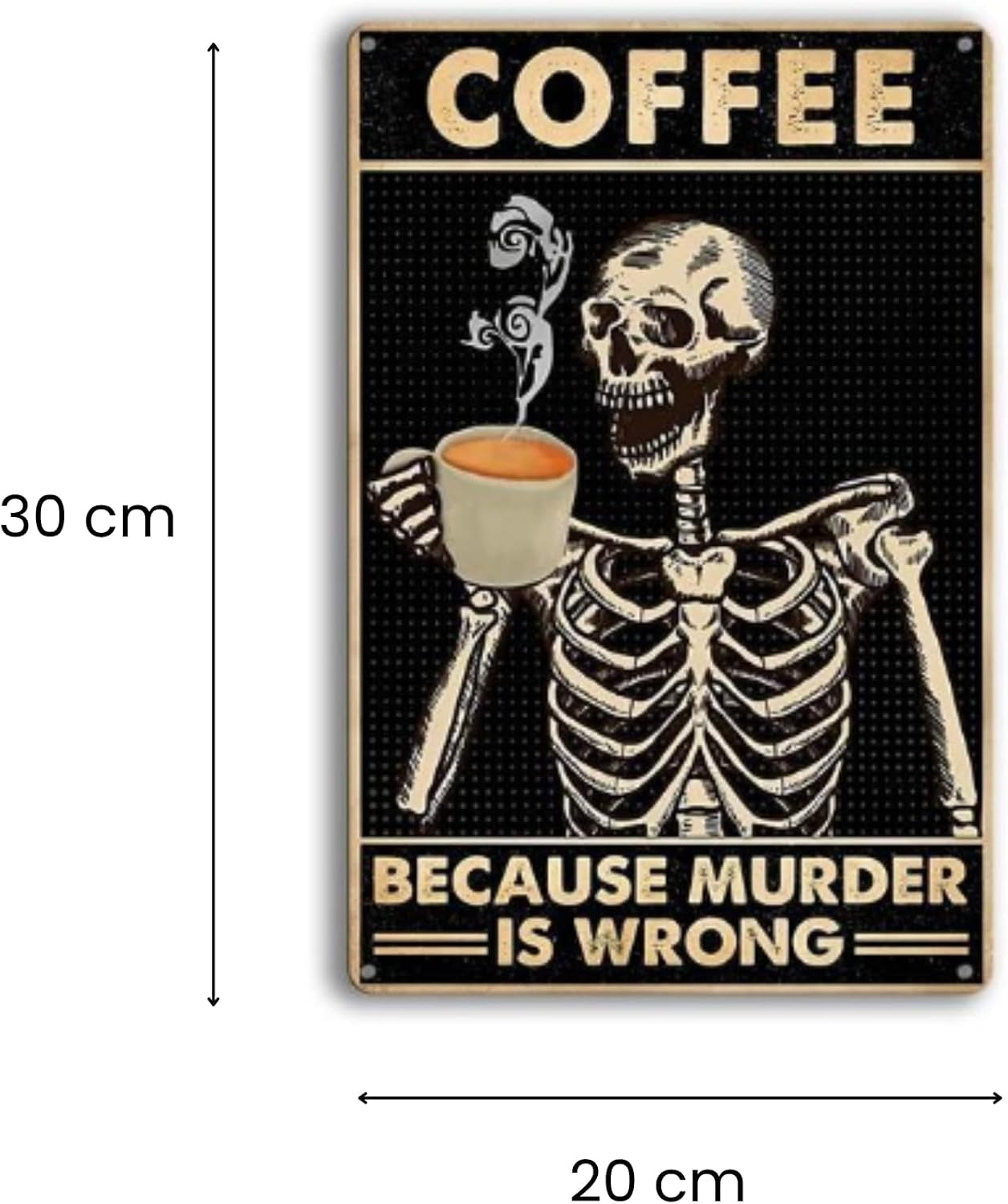 Vintage Style Metal Coffee Sign 30 X 20 Cm - Skeleton Coffee Mug Wall Plaque, COFFEE Because Murder Is Wrong Funny Retro Tin Wall Art for Kitchen Cafe Bar Home Office Man Cave, Gift for Coffee Lovers